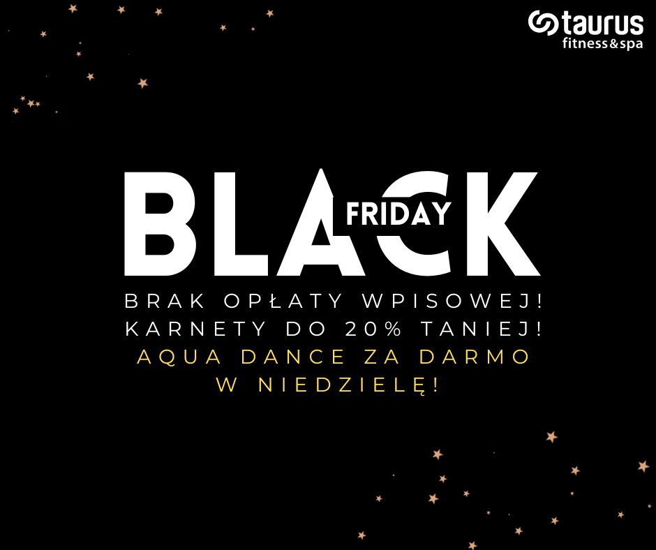 Nie przegap okazji na Black Friday w Taurusie!