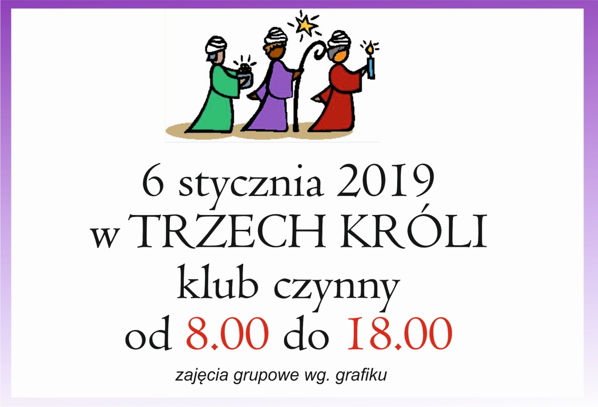 Trzech Króli klub czynny