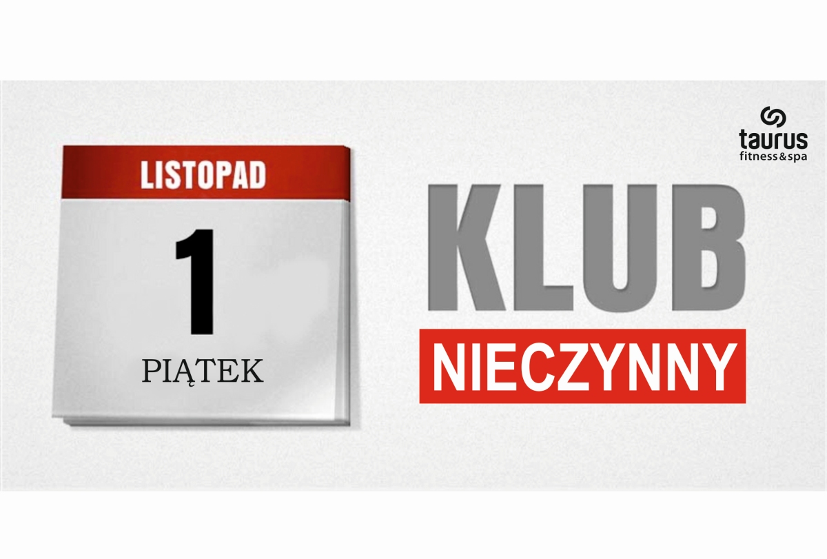 1 listopada - klub nieczynny