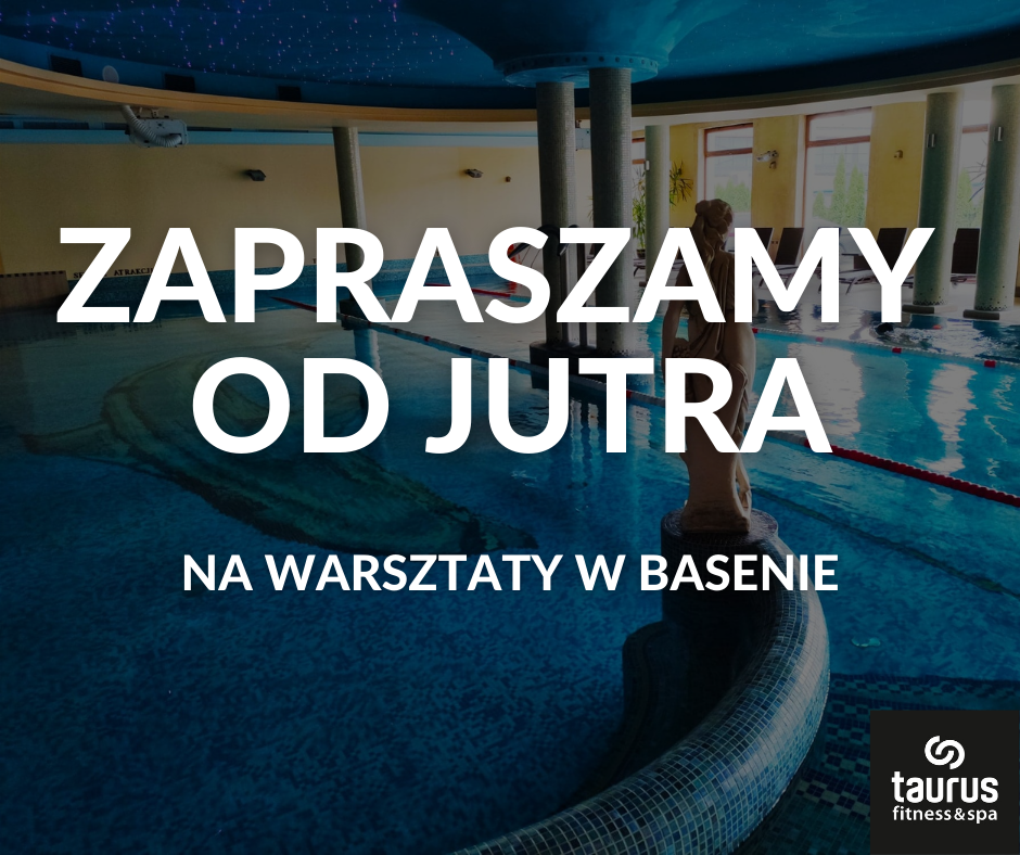 ZAPRASZAMY NA WARSZTATY EDUKACYJNE  NA BASENIE