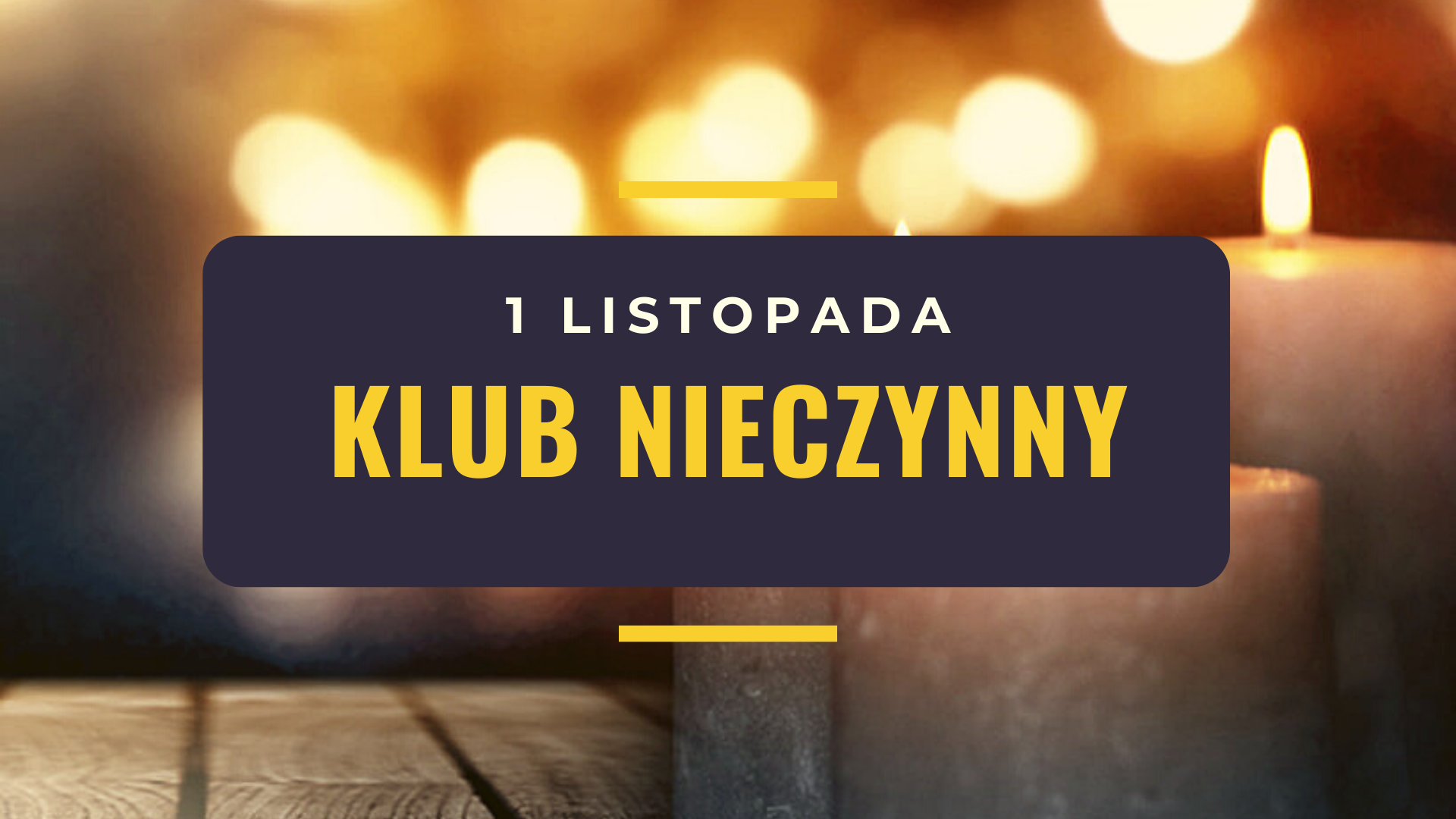 1 listopada klub nieczynny