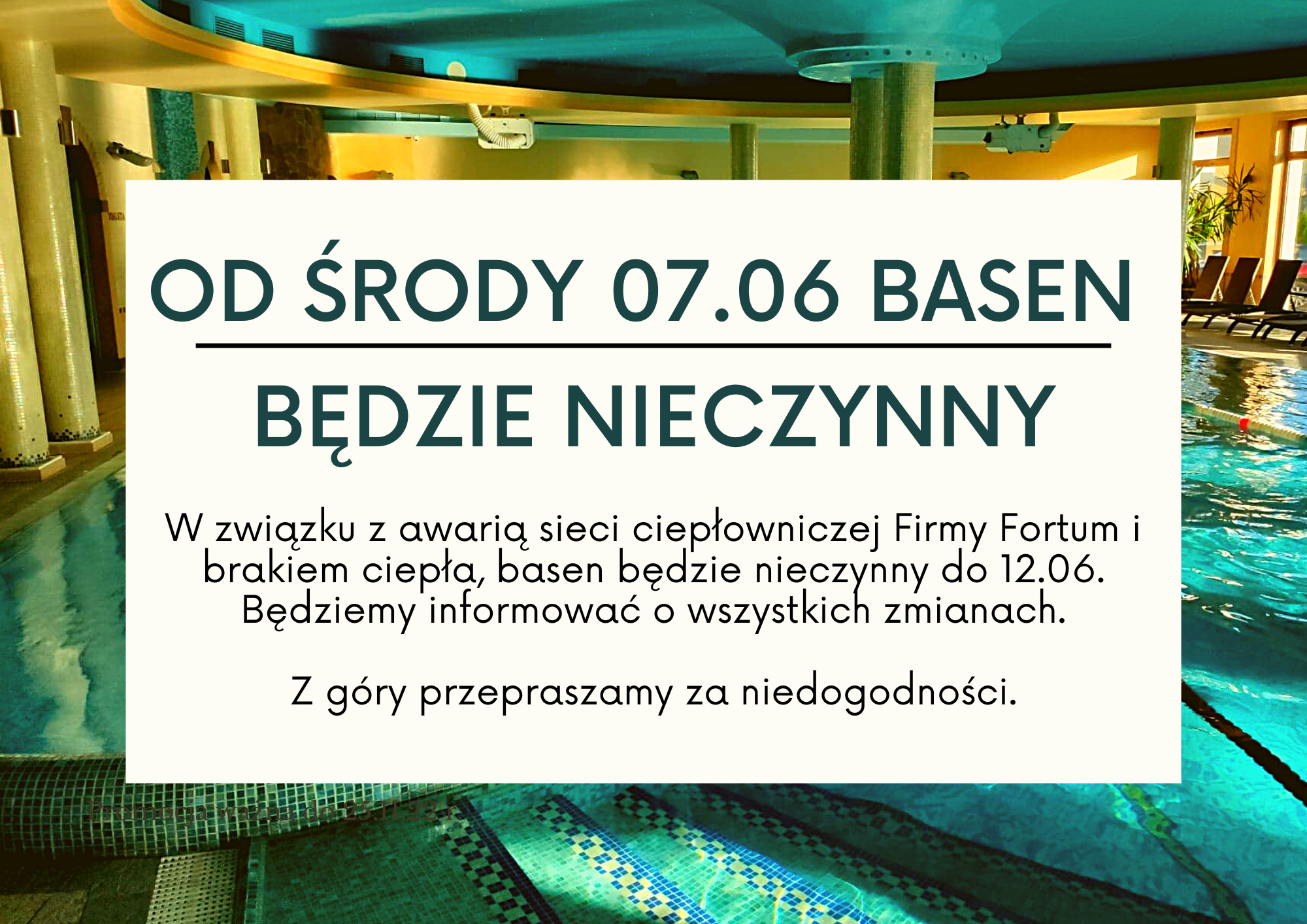 NIEAKTUALNE: W związku z awarią ciepła od Fortum od środy 7.06 basen będzie nieczynny