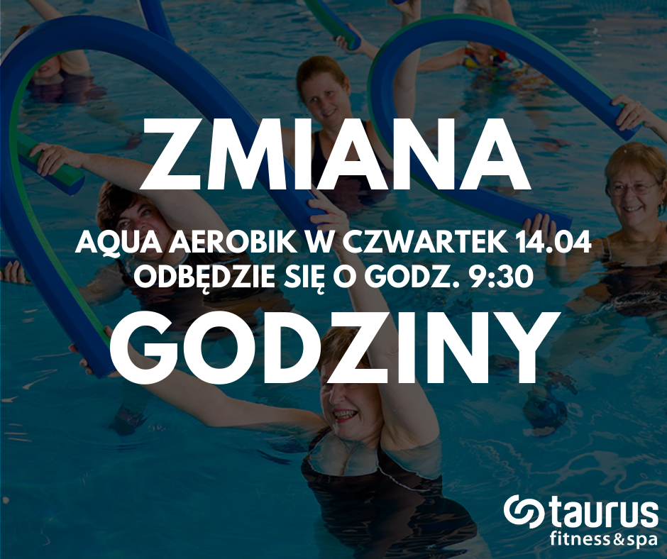 Jednorazowa zmiana godziny Aqua Aerobik 14.04