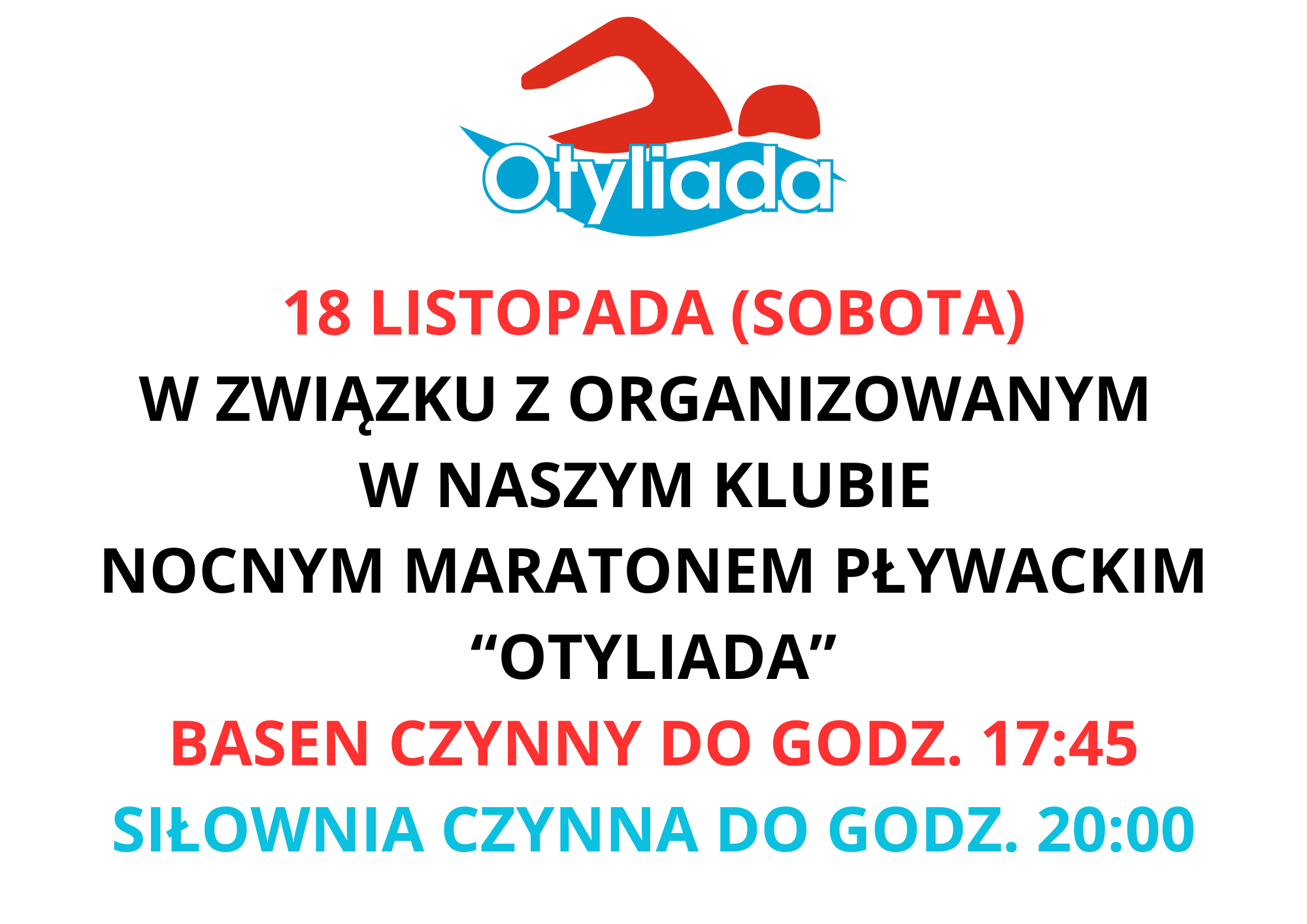 W sobotę 18 listopada basen czynny tylko do godz. 17:45!